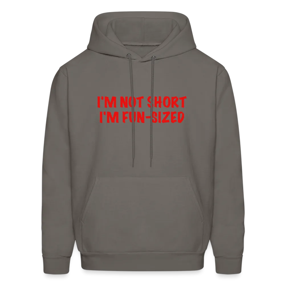 I'm Not Short I'm Fun Sized Hoodie (Funny Graphic Tee)