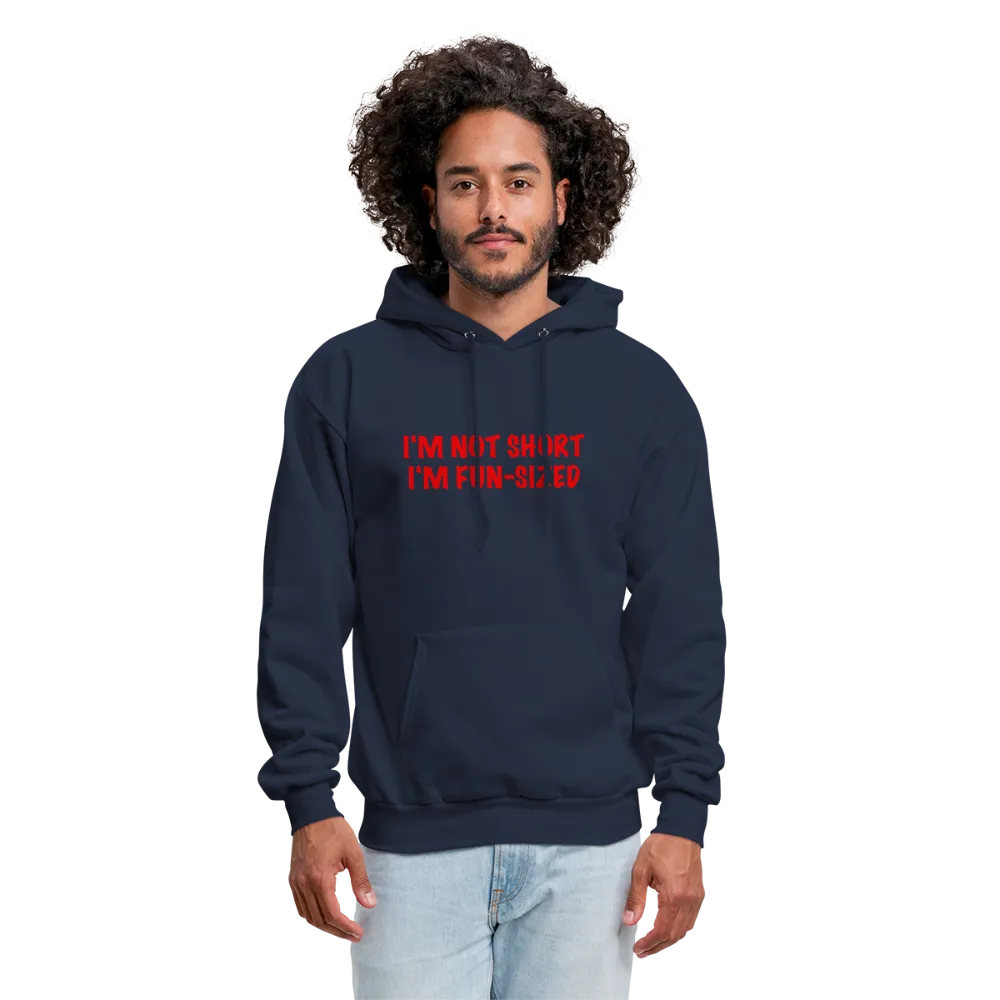 I'm Not Short I'm Fun Sized Hoodie (Funny Graphic Tee)