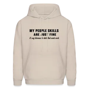 It's My Tolerance To Idiots That Needs Work Hoodie