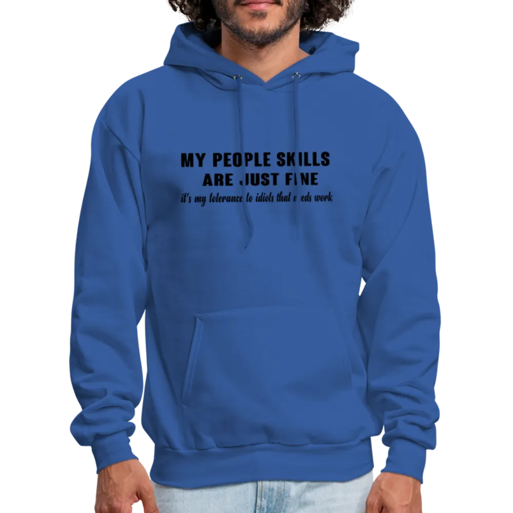 It's My Tolerance To Idiots That Needs Work Hoodie