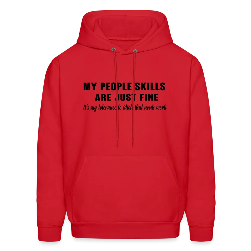 It's My Tolerance To Idiots That Needs Work Hoodie