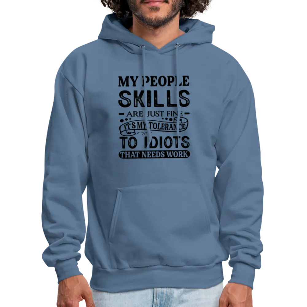 My People Skills Are Just Fine Hoodie