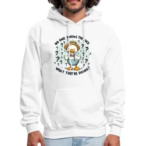 No One Knows The Duck What They're Doing Hoodie