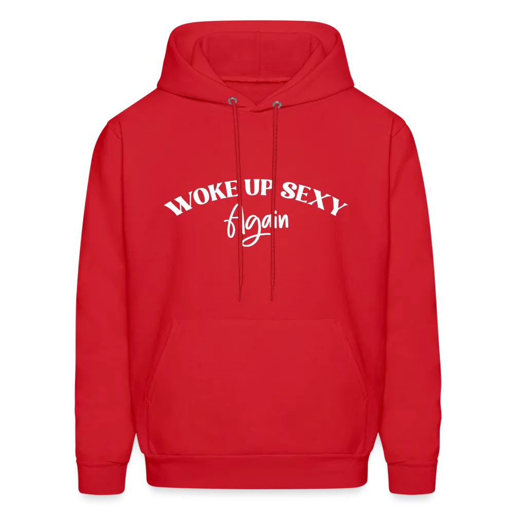 Woke Up Sexy Again Hoodie