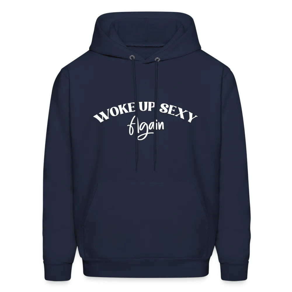 Woke Up Sexy Again Hoodie