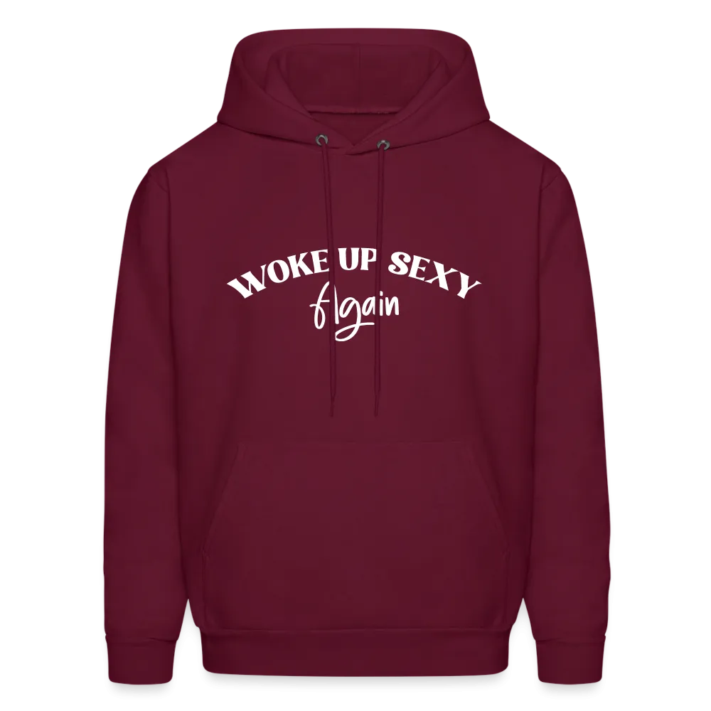 Woke Up Sexy Again Hoodie